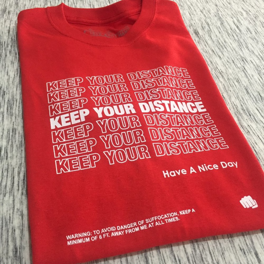 Red (w) Hand Printed "KEEP YOUR DISTANCE" Tshirt